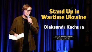 Olexandr Kachura - Stand Up Comedy in Wartime Ukraine x Underground Stand Up