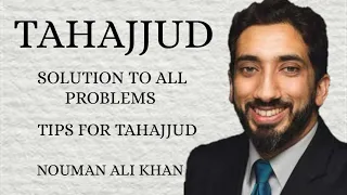 Tahajjud unlock paradise on earth | Nouman Ali Khan | Taqwa and Tawakkul