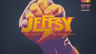 The Power Of Friendship | JEFFSY Is Your New Best Friend 👊