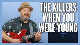 The Killers When You Were Young Guitar Lesson + Tutorial