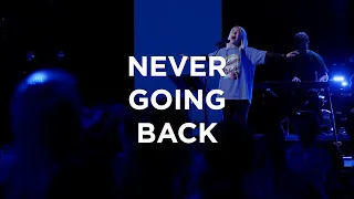 Never Going Back | Josie Buchanan | Bethel Church