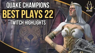 QUAKE CHAMPIONS BEST PLAYS 22 (TWITCH HIGHLIGHTS)