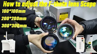 How to adjust the fiber laser Machine F-theta Lens Scope/ Lens setup