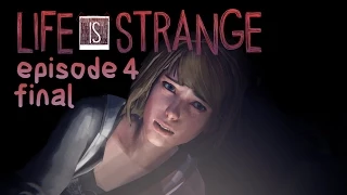 ПРОЯВОЧНАЯ - Life Is Strange Episode 4 Финал