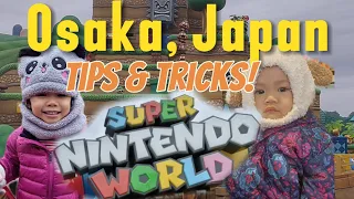 Osaka Japan / Universal Studios / Travel hacks / Tips and Tricks / Traveling with 2 kids!