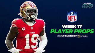 The NFL Week 17 Player Prop Picks Show | The Early Edge