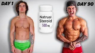 I TOOK NATURAL STEROIDS FOR 90 DAYS AND THIS HAPPENED…