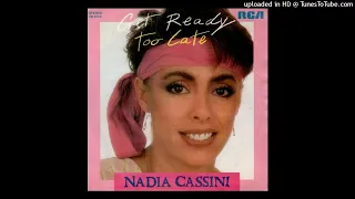 Nadia Cassini - Too Late / Get Ready (Italo-Disco)