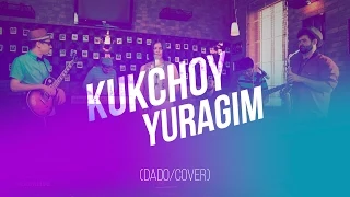 Kuk Choy - Yuragim (Dado/Cover)