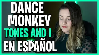 💚 Dance Monkey - Tones and I EN ESPAÑOL! Cover, Adaptación | SUZY
