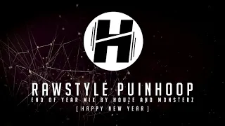 Rawstyle Puinhoop End of Year Mix by Houze & Monsterz