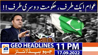 Geo News Headlines 11 PM - Fawad Chaudhry VS Govt | 17 September 2022