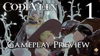 Code Vein - Gameplay Preview Part 1