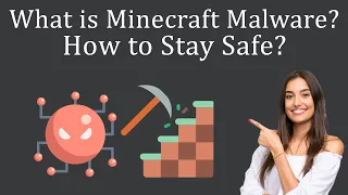 What is Minecraft Malware? How to Remove it?