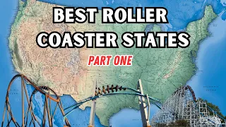 Best States For Roller Coasters - Part One (#50-#41)