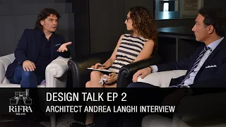 Design Talk 2nd ep.: Architect Andrea Langhi Interview