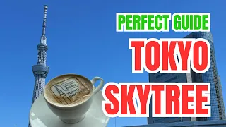 TOKYO SKYTREE Perfect Guide