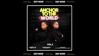 Anchor To The World Vol.4 (Mixed By AnchorBee DJ SA)