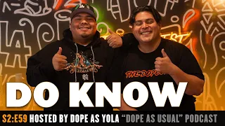 The Do Knows World Episode | Hosted by Dope as Yola