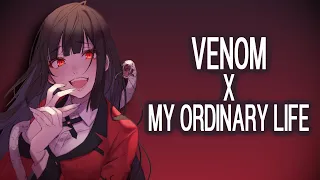 Nightcore - venom x my ordinary life (tiktok lyrics)