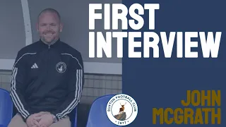 FIRST INTERVIEW | John McGrath | 06/05/24