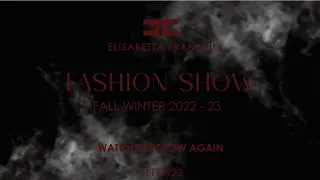 Elisabetta Franchi FALL WINTER 2022-23 FASHOIN SHOW IN MILAN