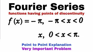 7. Fourier Series | Discontinuity | Problem#1 | Complete Concept | Most Important Problem