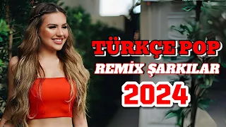 Remix Şarkılar Türkçe Pop 2024🎶En Çok Dinlenen Remix Şarkılar 2024🎧Türkçe Pop Remix Şarkılar 2024