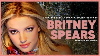 Britney Spears · Greatest Hits: Megamix 20th Anniversary (4K Hitmix Remastered)