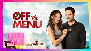 Off the Menu | HD | Romance | OFFICIAL TRAILER