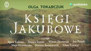Olga Tokarczuk "Księgi Jakubowe" | audiobook