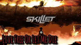 Skillet - Live Free Or Let Me Die [AMV] Attack On Titan