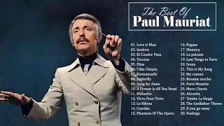 Paul Mauriat: Greatest Hits Of Paul Mauriat - The Best Songs Of Paul Mauriat