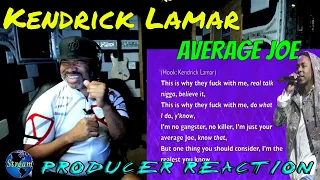 Kendrick Lamar   Average Joe   Lyrics - Producer Reaction