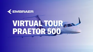 Praetor 500 Virtual Tour | Embraer Executive Jets