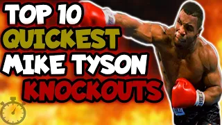 Top 10 QUICKEST MIKE TYSON KNOCKOUTS! 8 SECOND KO!