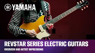 Yamaha | Revstar Series Electric Guitars – Overview and Artist Impressions