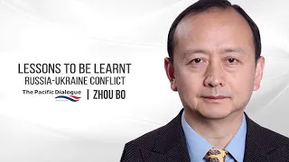 Lessons to be Learnt | Russia-Ukraine Conflict | Zhou Bo