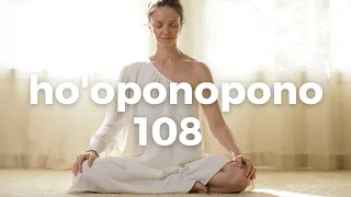 HO'OPONOPONO 108 Vezes | Mantra de Cura