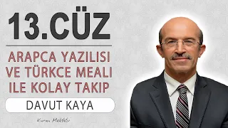 Kuran 13.cüz meali hızlı dinle ve oku Davut Kaya (13.cüz hızlı mukabele ve 13.cüz hızlı hatim)