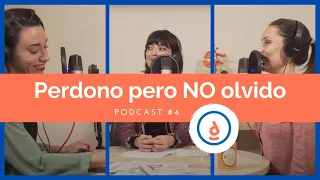 Perdono Pero No Olvido: Podcast #4 - Practica la Psicología Positiva