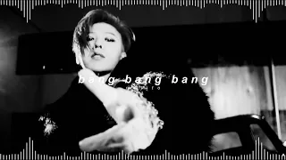 bigbang - 뱅뱅뱅 (bang bang bang) ( 𝘀𝗹𝗼𝘄𝗲𝗱 + 𝗿𝗲𝘃𝗲𝗿𝗯 )