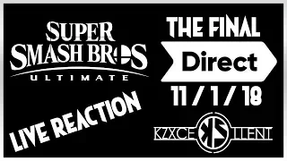 Live Reaction - Super Smash Bros. Ultimate Direct (11/1/8)