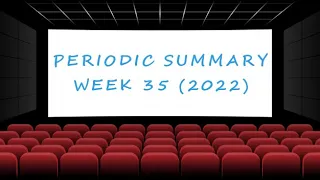 Weekly Summary - Week 35 (2022) [Ultimate Film Trailers]