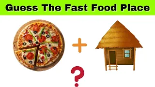 Guess The Fast Food Place by Emoji | Food Quiz | Riddles | Brain Test