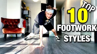 Footwork Tutorial | Top 10 Footwork Styles | To Upgrade Your Arsenal with - How To Breakdance