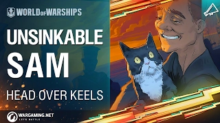 World of Warships - Head Over Keels: Unsinkable Sam