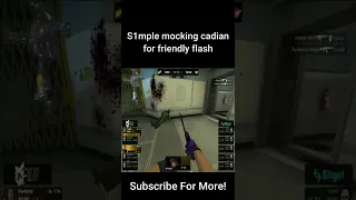 S1mple mocking cadian for friendly flash