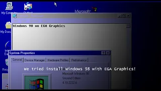 Windows 98 on EGA Graphics!