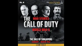 WW2; THE CALL OF DUTY Episode 10 - Audiobook with Liam Dale